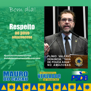 O Senador Plínio Valério denuncia cobrança de ‘taxa de pouca água’ no Amazonas